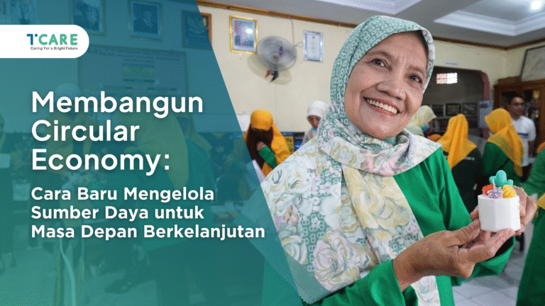 Membangun Circular Economy: Cara Baru Mengelola Sumber Daya untuk Masa Depan Berkelanjutan
